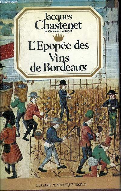 L'EPOPEE DES VINS DE BORDEAUX.