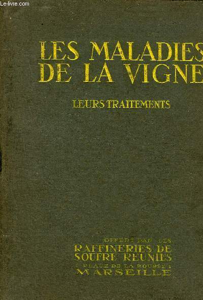 LES MALADIES DE LA VIGNE LEURS TRAITEMENTS.