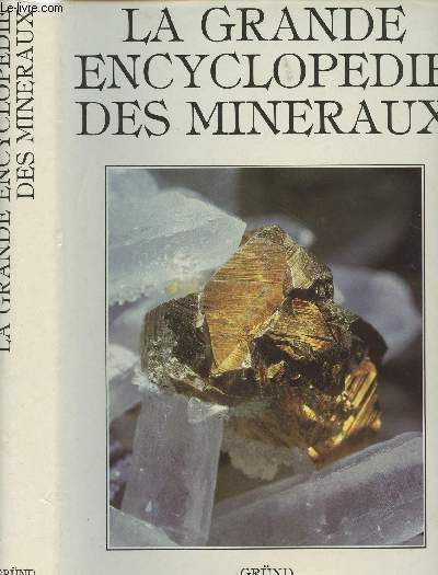 La Grande encyclopdie des Minraux