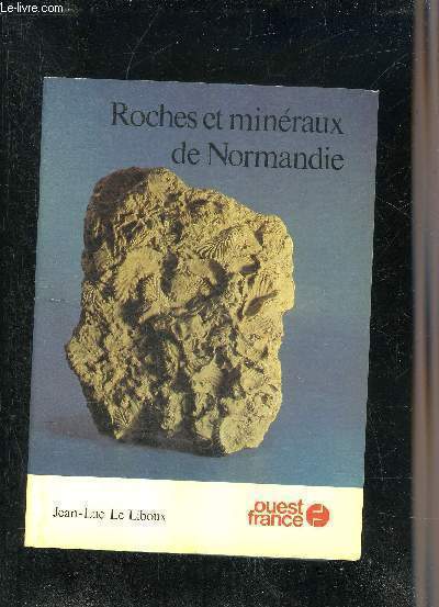 ROCHES ET MINERAUX DE NORMANDIE.