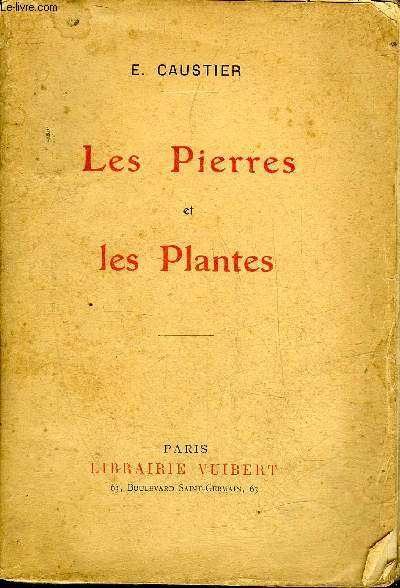 LES PIERRES ET LES PLANTES.