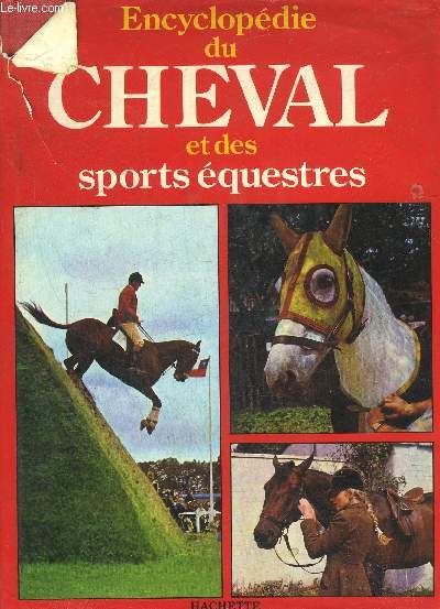 ENCYCLOPEDIE DU CHEVAL ET DES SPORTS EQUESTRES.