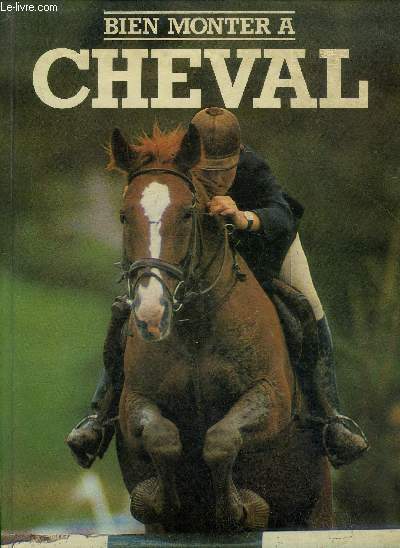 BIEN MONTER A CHEVAL.