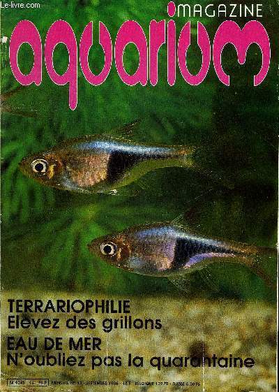 AQUARIUM MAGAZINE N 13 Terrariophilie elevez des grillons - eau de mer n'oubliez pas la quarantaine.
