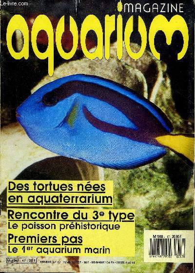 AQUARIUM MAGAZINE N 17 Des tortues nes en aquaterrarium - rencontre du 3e type le poisson prhistorique - premiers pas le 1er aquarium marin - levez des drosophiles etc.