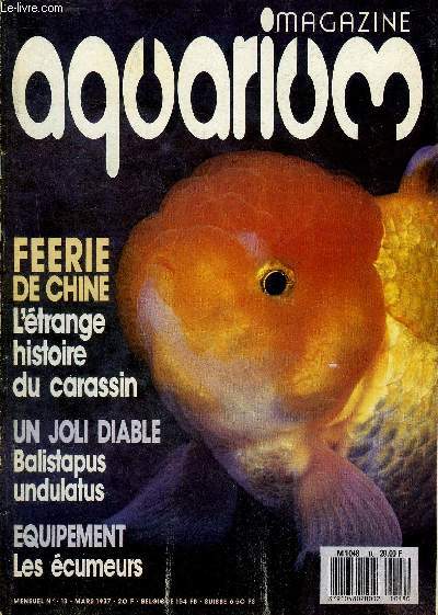 AQUARIUM MAGAZINE N 18 Feerie de Chine l'trange histoire du carassin - un joli diable balitstapus undulatus - equipement les cumeurs - une enceinte pour l'levage d'insectes.