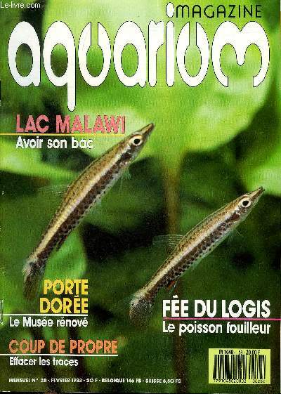 AQUARIUM MAGAZINE N 28 Lac Malawi avoir son bac - porte dore le muse renov - coup de propre effacer les traces - fe du logis le poisson fouilleur - le nageur cabr nannostomus eques .