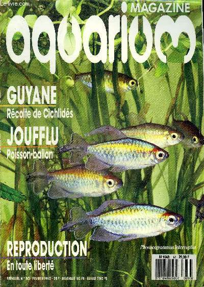 AQUARIUM MAGAZINE N 50 Guyane rcolte de cichlids - joufflu poisson ballon - reproduction en toute libert - changeante murne rhinomuraena quaesita - amnagement de mare.