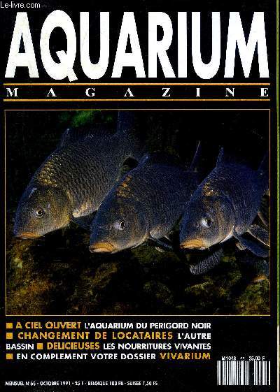 AQUARIUM MAGAZINE N 68 A ciel ouvert l'aquarium du perigord noir - changement de locataires l'autre bassin - delicieuses les nourritures vivantes - dossier vivarium beauts fatales dcouvrez les dendrobates - portraits tenues de soires .