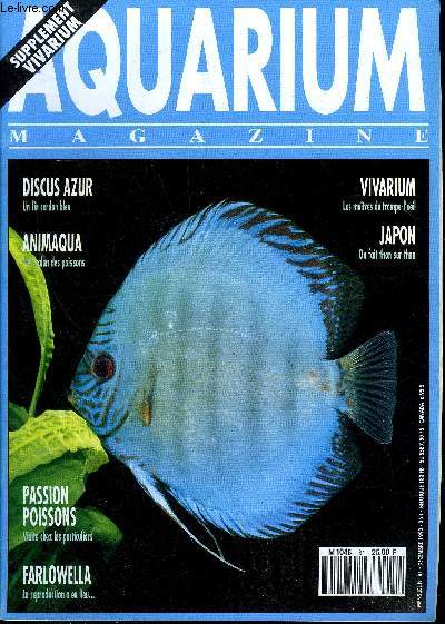 AQUARIUM MAGAZINE N 81 Discus azur un fin cordon bleu - animaqua le salon des poissons - passion poissons visite chez les particuliers - farlowella la reproduction a eu lieu - vivarium les maitres du trompe l'oeil - Japon on fait thon sur thon .