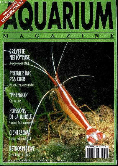 AQUARIUM MAGAZINE N 82 Crevette nettoyeuse a la gueule du client - premier bac pas cher pourquoi a peut marcher - phenaco chic et choc - poissons de la jungle souvent intransportables - cichlasoma festae mle trait ?.