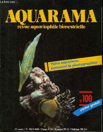 AQUARAMA N100 Betta edithae - des labrids du genre coris - transport en masse de tubifex vivants - les amphiprions - la comptabilit des poissons marins - etroplus maculatus - les plantes du genre ceratopteris - morelia spilotes variegata etc.