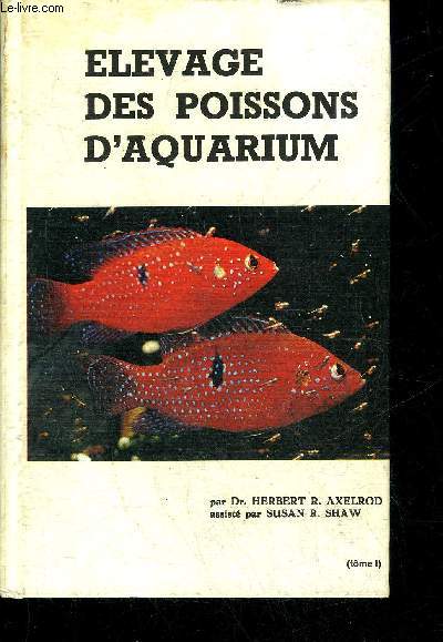 ELEVAGE DES POISSONS D'AQUARIUM.