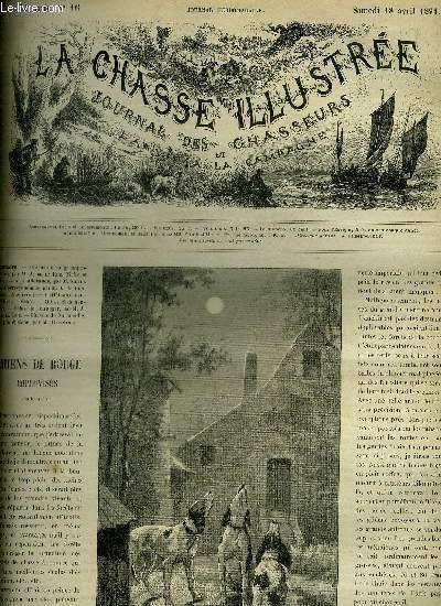 LA CHASSE ILLUSTREE N 16 Chiens de rouge improviss par De La Rue (suite et fin) - a la billebaude par Silvio - correspondance par de Lunden - chasses de Normandie le pic peiche par Decinthel.