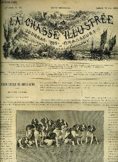 LA CHASSE ILLUSTREE N 22 Field trials du Boulleaume par Bellecroix (suite et fin) - liste des rcompenses de l'exposition canine de Paris (chien d'arrt anglais) - a la billebaude par Silvio - au loin et au large par Frechon .