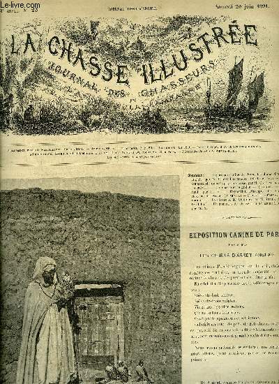 LA CHASSE ILLUSTREE N 25 Exposition canine de Paris les chiens d'arrt anglais par Bellecroix - la fauconnerie dans le pays des oasis par Lallemand - la chasse et le gibier - le chien - le fusil par E.F. - exposition artistique des tuileries par Silvio.