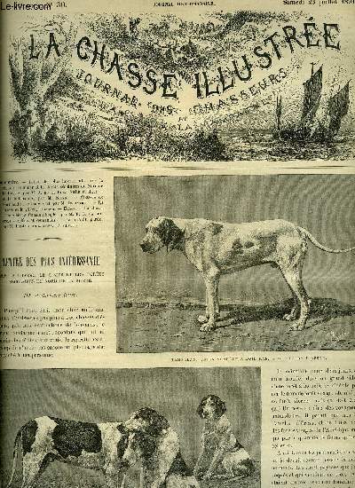 LA CHASSE ILLUSTREE N 30 Lettre des plus intressante sur la chasse le gibier et les forts sculaires du Nord de la Russie par De La rue (suite et fin) - a la billebaude par Silvio - chasses de Normandie le banc vert par Decinthel .