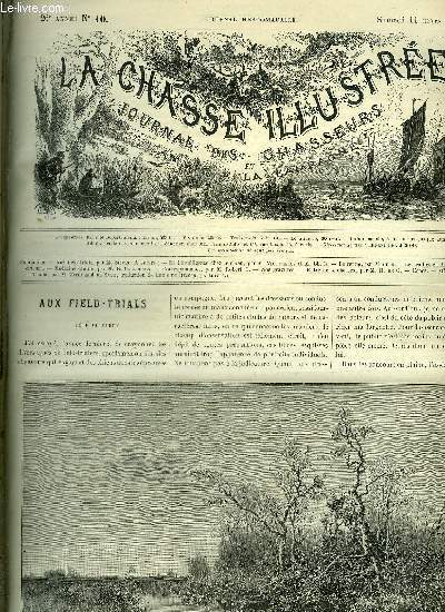 LA CHASSE ILLUSTREE N 10 Aux field trials par Silvio - de l'intelligence chez le chien par Villevielle - le renne par M. de K. - les cailles en Algrie par Decintel - mdecine canine par Percheron - correspondance par Robert C. - nos gravures .