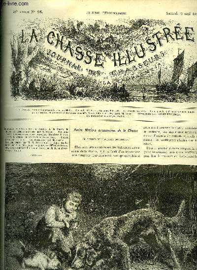 LA CHASSE ILLUSTREE N 18 Petits mtiers accessoires de la chasse, le loueur de chiennes nourrices par Silvio - nos bons chiens souvenirs d'un vieux louvetier Monsieur Trimm par le Vicomte de Beauvais de Saint Paul - pches d't - les roussettes etc.