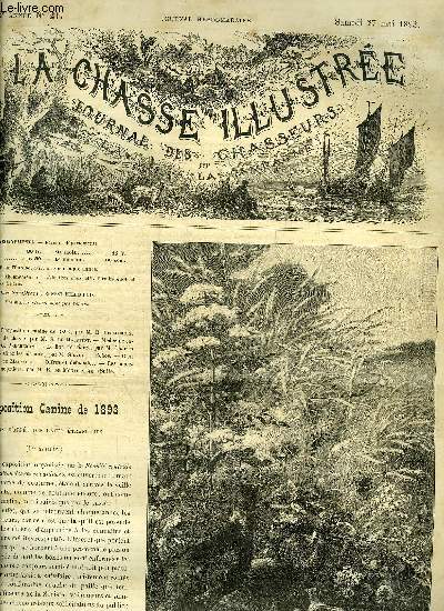 LA CHASSE ILLUSTREE N 21 L'exposition canine de 1893 par Bellecroix - la poudre de chasse par Magnitot - mdecine canine par Percheron - le lion de Tiaret par Lallemand - chez les oiseaux par Silvio - bien manqu par Maleffre .