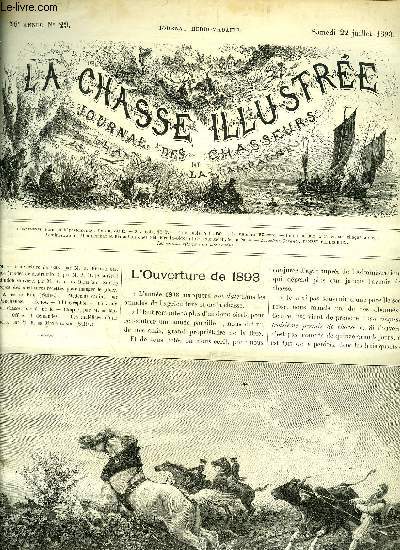 LA CHASSE ILLUSTREE N 29 L'ouverture de 1893 par Bellecroix - la pie (modes de destruction) par M.A.R. - le dindon sauvage par De La Raillre - a propos des meilleures recettes pour manger le gibier par De La Rue - mdecine canine par Percheron .