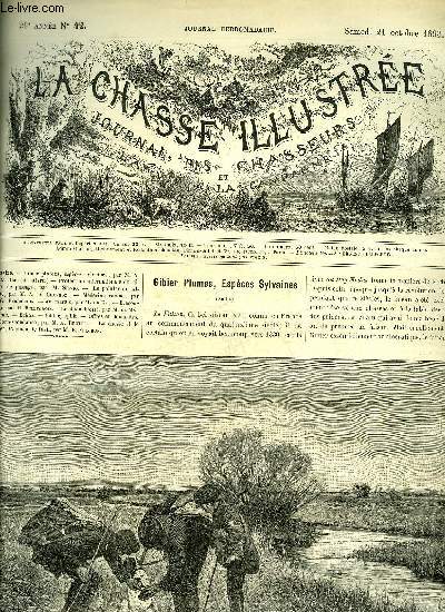 LA CHASSE ILLUSTREE N 42 Gibier plumes, espces sylvaines par De La Rue - protection internationale du gibier de passage par Silvio - le pointer en Algrie par Chevroz - mdecine canine par Percheron - au marais par M. de K. - braconnage par Bellecroix.