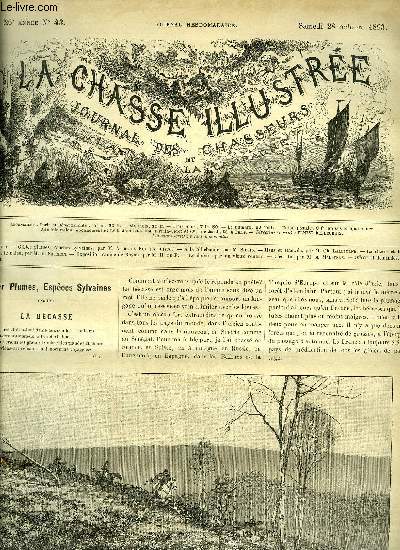 LA CHASSE ILLUSTREE N 43 Gibier plumes, espces sylvaines par De La Rue - a la billebaude par Silvio - hanz et hanzel par Lallemand - la chasse et le gibier, le chien, le fusil par Frechon - exposition canine de Royan par M.H. de P. .