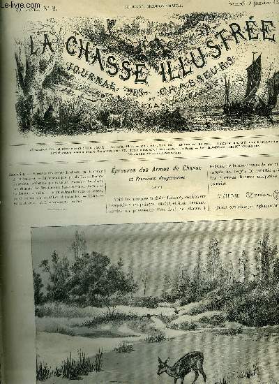 LA CHASSE ILLUSTREE N 2 Epreuves des armes de chasse par le comte de H.de Pepigna - un mauvais pas par de K.. - encore les perdrix percheuses par Leroy - la chasse aux chamois par Saint Sverin - la foulque blanche - faits extraordinaires de chasse .