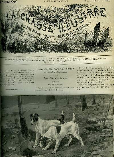 LA CHASSE ILLUSTREE N 7 Epreuves des armes de chasse par H. de Perpigna - a la billebaude par Silvio -  l'tranger par De La Rue - chasse aux renards dans les ruines d'Arsino par Martel - faits extraordinaires de chasse par Chabot - la reproduction .