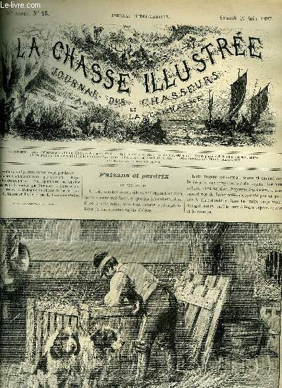 LA CHASSE ILLUSTREE N 25 Faisans et perdrix, le ver rouge, par Leroy - chasses du midi chiens du nord par Gauvain - exposition de Bordeaux par X. - correspondance par Antoine D. - chancre de la bouche par Newbury - concours de chiens de berger .