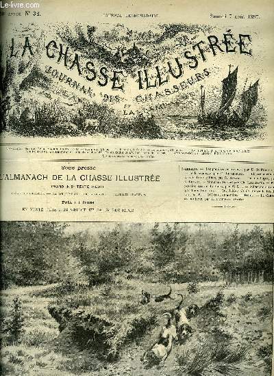LA CHASSE ILLUSTREE N 32 Les poudres pyroxyles par H. de Perpigna - le braconnage par Bellecroix - chasse  courre (proprit du gibier) par Tissier - un maniaque par Lepage - monsieur down ? par Lallemand - exposition canine de Vichy - mdecine canine.