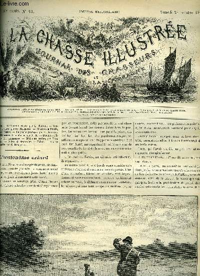 LA CHASSE ILLUSTREE N 43 L'oedicnme criard par Ternier - vengeance de chien par Maleffre - chasses en Russie par Fleury - la pche pratique par Reymond - le rhinocros et sa chasse par P.M. - mdecine canine par Newbury - chasse au crocodile.