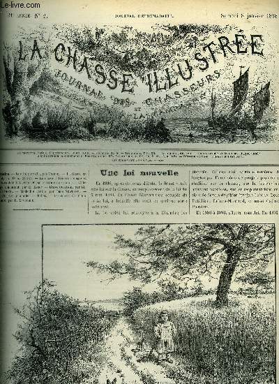 LA CHASSE ILLUSTREE N 2 Une loi nouvelle par Tissier - la chasse en punt par Quinet - la chasse  travers les ges et le livre d'or de la vnerie par Chabot - l'levage d'amateur par Leroy - grave question par Newbury .