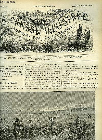 LA CHASSE ILLUSTREE N 6 Une loi nouvelle par Tissier - chasses  la sauvagine par Quinet - l'levage d'amateur par Leroy - a pic par Lallemand - une closion mouvemente par Tricqueville - mdecine canine par Newbury .