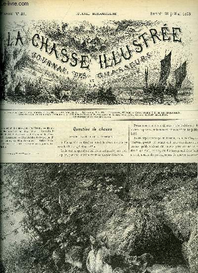 LA CHASSE ILLUSTREE N 31 Questions de chasse par Tissier - moeurs capricieuses des mouettes par Duez - le colin de Virginie (Bob White) par Mouraux - le lionceau des Beni-Salah par Lallemand - une histoire de loups par X.