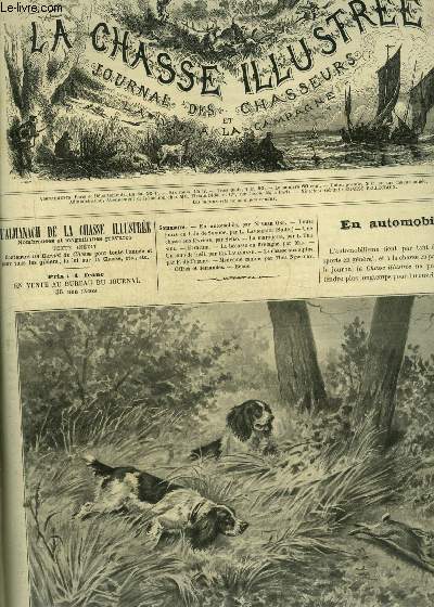 LA CHASSE ILLUSTREE N 10 En automobile par Numer One - douze jours en baie de Somme par Lavigerie (suite) - une chasse aux lvriers par Spiro - la marouette par Ternier - la bcasse en Bretagne par Mic - un coup de fusil par Lallemand etc.