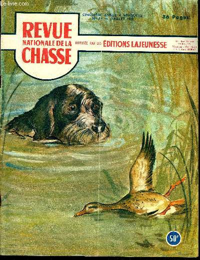 REVUE NATIONALE DE LA CHASSE N 59 La chasse au gibier d'eau, par Jerome Nadaud. Elevage et rayons infra-rouges, par Jean Haiv-rigoij .'Le dterrage du blaireau, par J. CardiA cor et  cri. petite revue de presse.