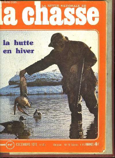 REVUE NATIONALE DE LA CHASSE N 315 La hutte un pacte avec le vent par P.Fichter - dernire sortie avant la fermeture - le pigeage un bon moyen d'liminer les ennemis du gibier - profession chasse - trois battues sur un tang etc.