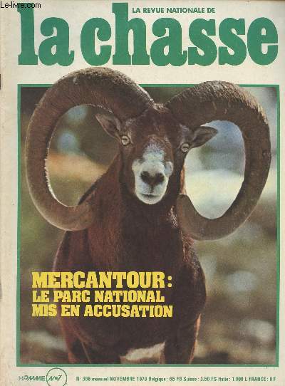 REVUE NATIONALE DE LA CHASSE N 386 - Nov. 79 - Mercantour : le parc national mis en accusation - Bcasse au chien d'arrt : le Safari breton - La recherche au sang : sur les traces d'un professionnel - Mercantour : brimade pour les chasseurs - Qui tait