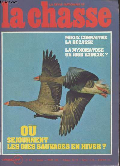 REVUE NATIONALE DE LA CHASSE N402 - Mars 81 - O sjournent les oies sauvages en hiver ? - Mieux connaitre la bcasse - La myxomatoise un jour vaincue ? - On en sait dsormais un peu plus sur le comportement des bcasses - Embarquez sur le paquebot finla