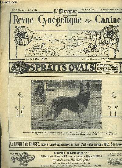 REVUE CYNEGETIQUE ET CANINE L'ELEVEUR N 2431 Faut il fumer en chassant ? par Mgnin - les fermetures et les batteries des fusils a bascule et quelques conseils d'un trs vieux chasseur - le droit de chasse sur les terres affermes par Wogue Pierre etc.