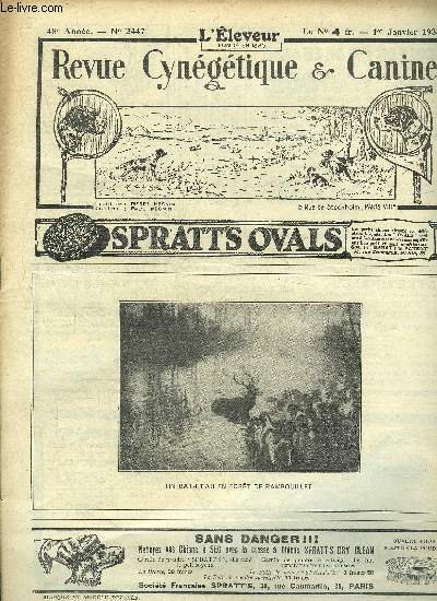 REVUE CYNEGETIQUE ET CANINE L'ELEVEUR N 2447 Etude sur le groupement des plombs par Monbrison - a propos des locations de chasse en forts de l'Etat par A.Rohard - l'intelligence des animaux par Bommier - semper scolopax par de la Fuye etc.