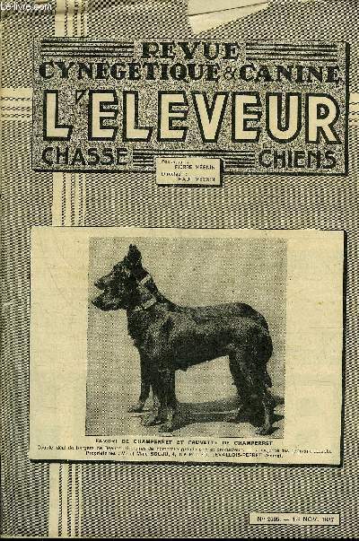 REVUE CYNEGETIQUE ET CANINE L'ELEVEUR N 2695 La cyngtique et l'exposition arts et techniques 1937 - le droit de chasse dans les forts domaniales - en Alsace et en Lorraine - la tularmie par Vullierme - l'exposition de la chasse  Berlin .