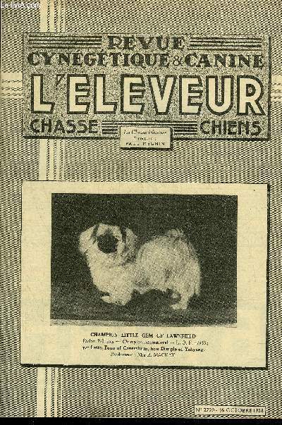 REVUE CYNEGETIQUE ET CANINE L'ELEVEUR N 2720 Et Chambord ? par Mgnin - artifices de dispersion pour le tir en espace dcouvert par Saint Rmy - chasseurs vtrans - chasse et rcupration d'un Benturong par Cheminaud - propos d'un gastronome chasseur.