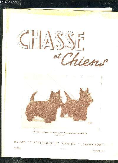 REVUE CYNEGETIQUE ET CANINE L'ELEVEUR N3047 - Chasse sous terre par Mgnin - la chasse dans la province de Qubec par Dor Graslin - a propos des armes spolies - cac cacib par Mgnin - Fontainebleau - ladre pigmentation par Vet Hrout - etc.
