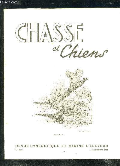 REVUE CYNEGETIQUE ET CANINE L'ELEVEUR N3054 - Une ouverture en Mosaique - de l'utilisation pratique de quelques numros de gros plomb de chasse par Bochot - les corbeaux ont lu domicile en Gascogne par Debats - Jeannot lapin biologiste par Croly etc.