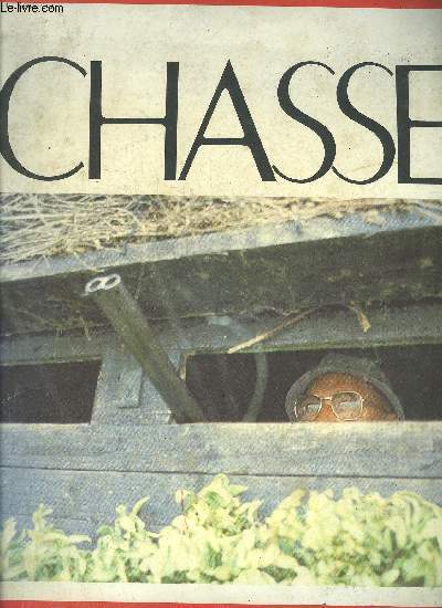 SUD OUEST - CHASSES - Notre part de nature par Pierre Moinot - testament de chasse par Achritguy - faucon au poing par Alain Pujol - les armes de collection par Pujol - un braco nimm patience par Pujol - l'isard et le chasseur par Louis Lanne etc.