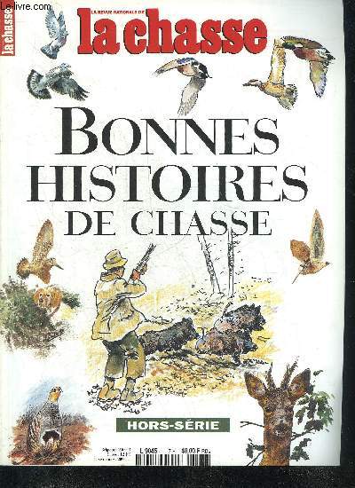 LA REVUE NATIONALE DE LA CHASSE - HORS SERIE - BONNES HISTOIRES DE CHASSE.