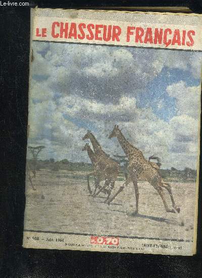 LE CHASSEUR FRANCAIS N808 JUIN 1964 - Cassez des assiettes 1 - L'avenir de la chasse au chamois. -  tre ou ne pas tre . - Battues aux macreuses. - L'arbre qui cache la fort. - Sur un banc de la plcette. - Sangliers et marcassins de Normandie.