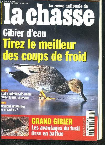 LA REVUE NATIONALE DE LA CHASSE N688 JANVIER 2005 - Sauvagine les coups de froid - vanneaux,pluviers, les rois de la plaine - et le bec apparut - bcasse et flag sur le bec - lapin le problme des dlocalisations - fauconnerie un art en danger ? etc.